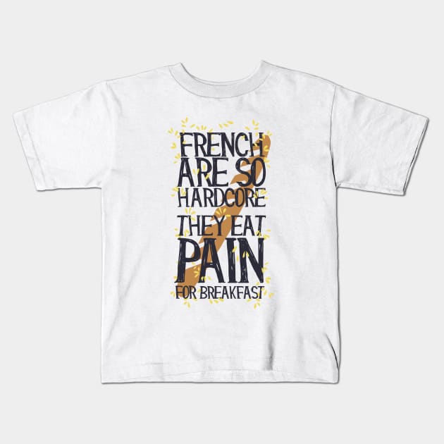 French Pain Kids T-Shirt by Verboten